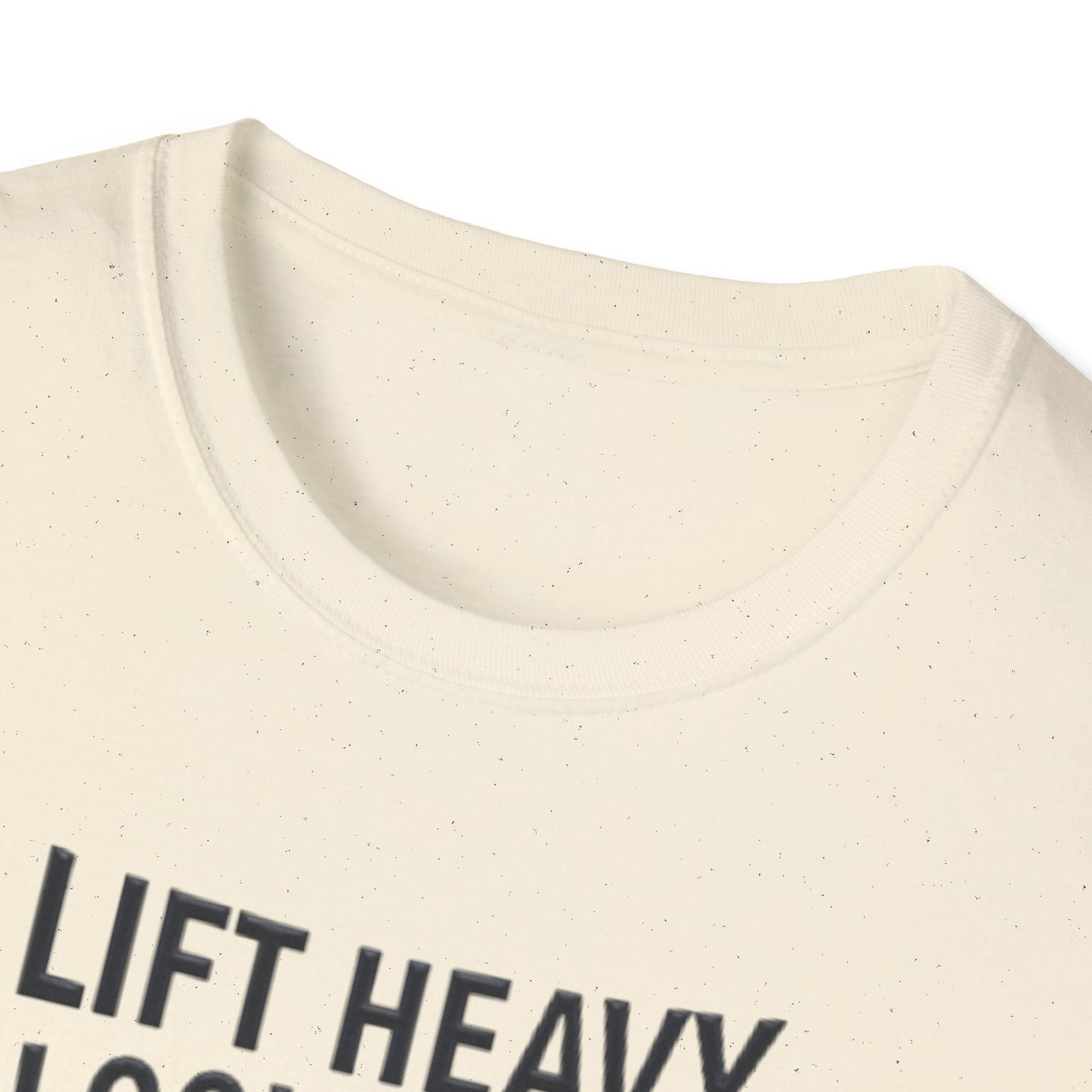 Lift Heavy, Look Good T-Shirt – Motivational Gym & Fitness Tee