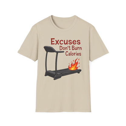 Excuses Don’t Burn Calories T-Shirt – Motivational Gym Workout Tee