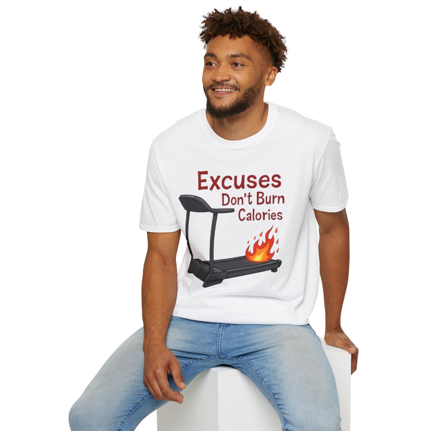 Excuses Don’t Burn Calories T-Shirt – Motivational Gym Workout Tee