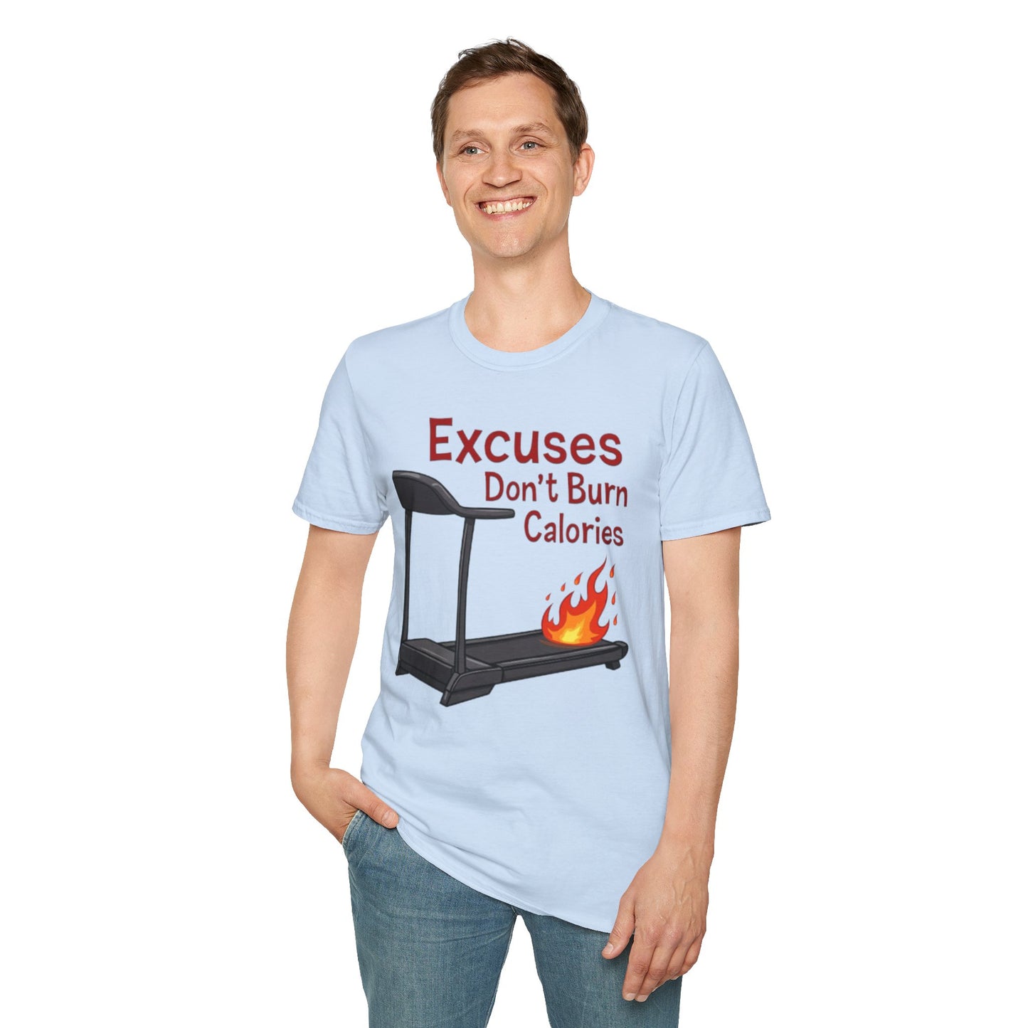 Excuses Don’t Burn Calories T-Shirt – Motivational Gym Workout Tee