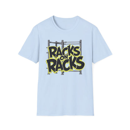 Racks on Racks T-Shirt – Funny Gym & Lifting Tee