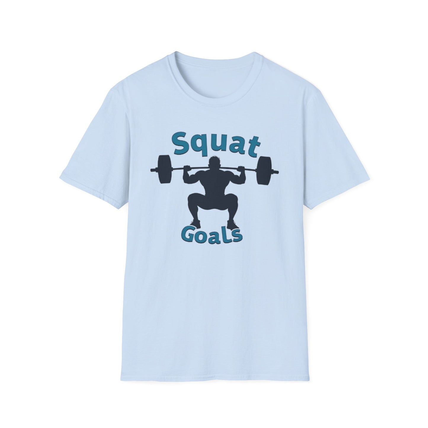 Squat Goals T-Shirt – Funny Gym & Powerlifting Tee