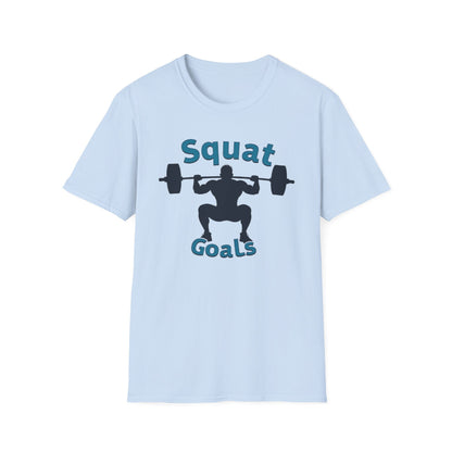 Squat Goals T-Shirt – Funny Gym & Powerlifting Tee