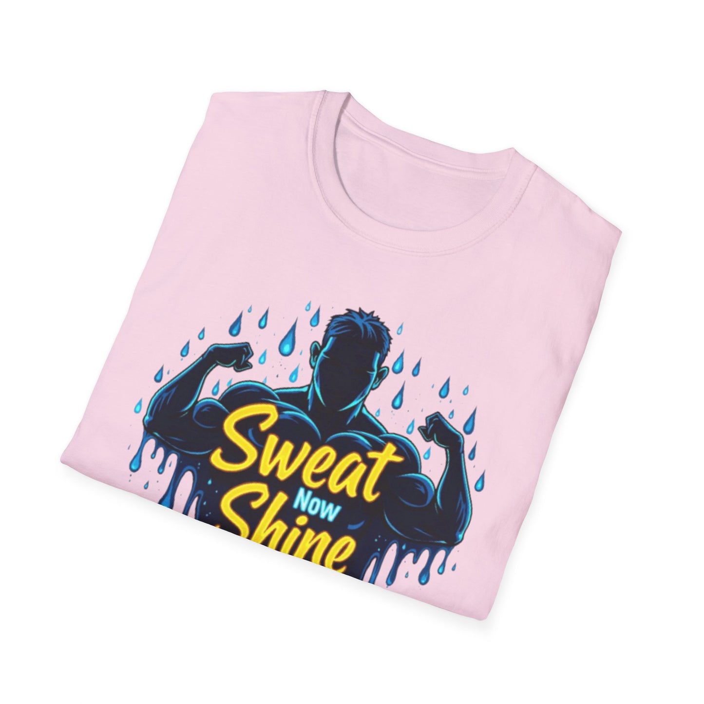 Sweat Now, Shine Later T-Shirt – Motivational Gym & Fitness Tee