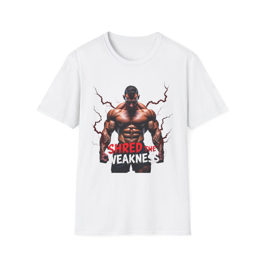 Shred the Weakness T-Shirt – Hardcore Gym & Fitness Tee