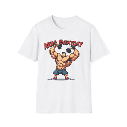 Arms Everyday T-Shirt – Funny Gym & Bodybuilding Tee