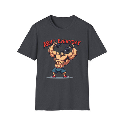 Arms Everyday T-Shirt – Funny Gym & Bodybuilding Tee