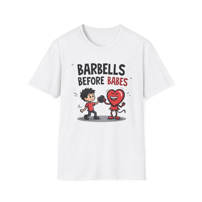 Barbells Before Babes Funny Gym T-Shirt – Fitness Lover Workout Tee