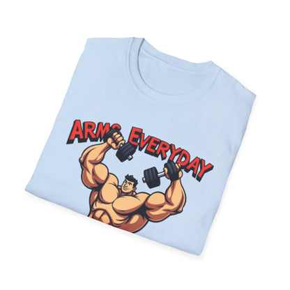 Arms Everyday T-Shirt – Funny Gym & Bodybuilding Tee