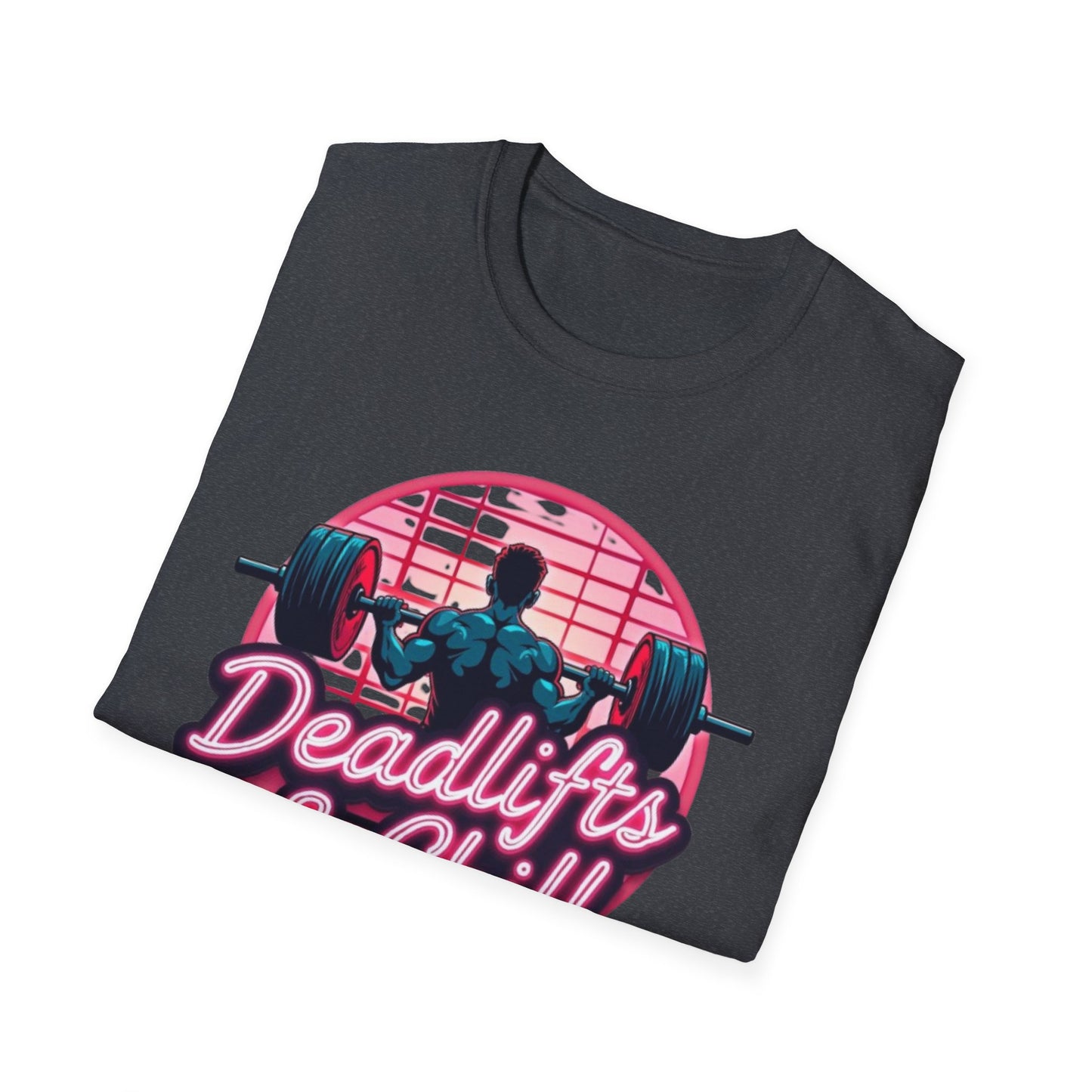 Deadlifts & Chill T-Shirt – Retro Gym & Fitness Tee