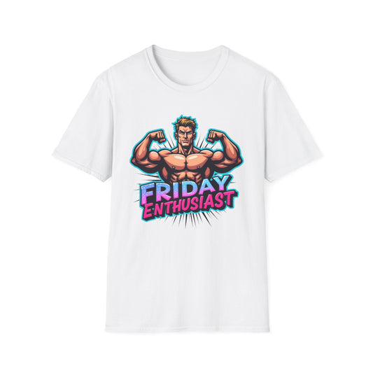 Friday Enthusiast T-Shirt – Fun Gym & Lifestyle Tee