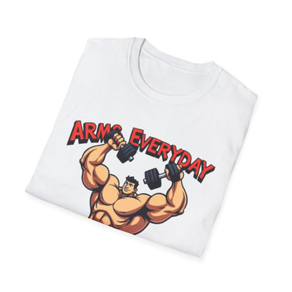 Arms Everyday T-Shirt – Funny Gym & Bodybuilding Tee