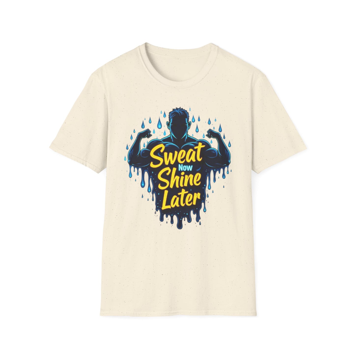 Sweat Now, Shine Later T-Shirt – Motivational Gym & Fitness Tee