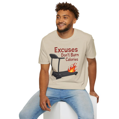 Excuses Don’t Burn Calories T-Shirt – Motivational Gym Workout Tee