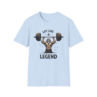 Lift Like a Legend T-Shirt – Epic Gym & Powerlifting Tee